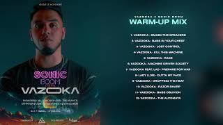 Vazooka @ Sonic Boom 2024 | Warm Up Mix