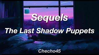 • Sequels - The Last Shadow Puppets • || Subtitulada en Español / Lyrics