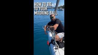 How To Mooring Ball & Mooring Buoy For Monohulls & Catamarans