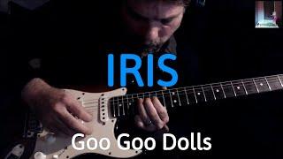 Goo Goo Dolls - Iris (Guitar Cover by Luca Pilia)