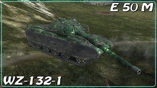 E 50 M • WZ-132-1 • WoT Blitz *SR