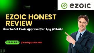 Ezoic Approval Requirements (Ezoic Honest Review)