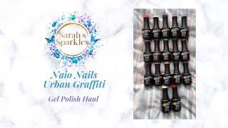 Naio Nails | Urban Graffiti | Gel Polish Haul | Swatches