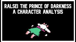 Ralsei the Prince of Darkness: Deltarune character analysis (Deltarune Theory/Discussion)