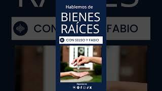 Hablemos de Bienes Raíces con Selso y Fabio  #podcast  #bienesraices  #asesoría  #propiedades