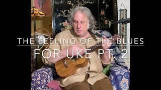 Blues Feel For Uke pt  2