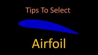 How to design an aircraft: Airfoil Design | How to choose airfoil