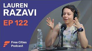 122 - Lauren Razavi: Digital Nomads, Global Mobility & Network States