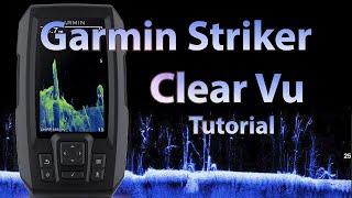 Garmin Striker Vivid Series Clear Vu Sonar Tutorial