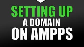 Setting Up a Domain Using Ampps on Windows 10 Step By Step