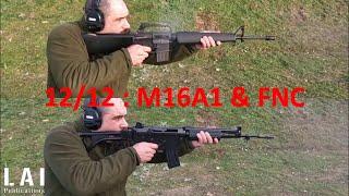 M16A1 & FNC: Shooting behaviour (Part 2) 12/12