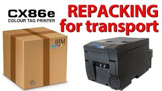 DTM Print  Support - CX86e Repacking for Transport