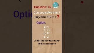Question 15 #theodiamath #mathstricks  #mathseries #quickmaths #mathchallenge #bodmas #pemdas