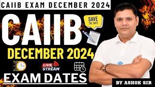 CAIIB DECEMBER 2024 EXAM DATES