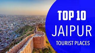 Top 10 Best Tourist Places to Visit in Jaipur | India - English