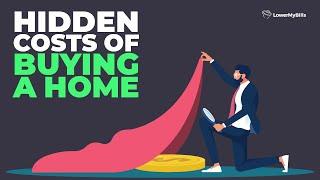 Hidden Costs of Buying a Home | LowerMyBills