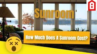 Sunroom Ideas - How Much Does A Sunroom Really Cost?