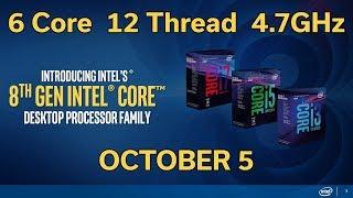 8th Gen Intel CPU - Coffee Lake - Oct 5th Launch