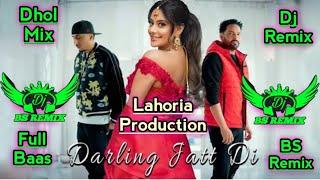 DARLING JATT DI | Amrinder Gill | Dhol Remix | Gurlez Akhtar | Manpreet Toor | New Punjabi Song 2024