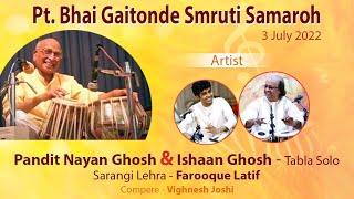 Tabla Solo : Pt Nayan Ghosh & Ishaan Ghosh : Taal Teental : Sarangi - Farooq Latif