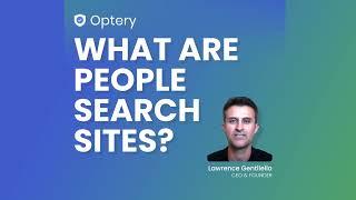 What Are People Search Sites? | Optery