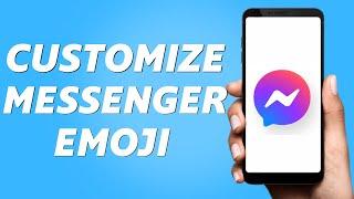 How to Customize Messenger Emoji! (Easy)