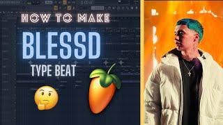 Cómo HACER un BEAT de REGGAETON estilo BLESSD  | Fl Studio 20