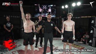 Epic 53: Chris Jorden vs. Nick Welch - 05.12.23