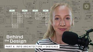 Information Architecture & Sketching for UI/UX Projects | Behind the Design Part 4