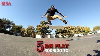 5 On Flat With Rodrigo TX