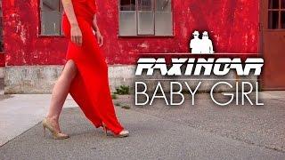 Raxinoar "Baby Girl" (Official Video)