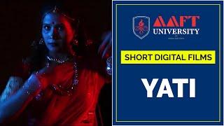 SHORT DIGITAL FILMS - Yati l AAFT