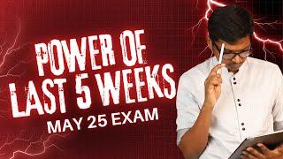 POWER OF LAST 5 WEEKS - CA STUDENTS - MAY 25 EXAMS