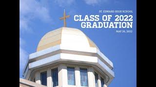 Class of 2022 Baccalaureate Mass and Graduation Ceremony