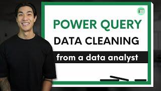 This is how I actually clean data using Power Query