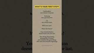 What's your first step ?