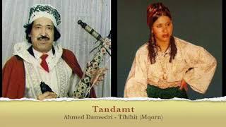 Tandamt - Tihihit Mqorn & Damssiri - تانضامت