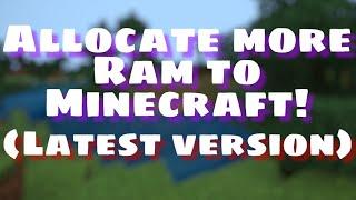 Allocate more RAM to Minecraft | New Launcher!