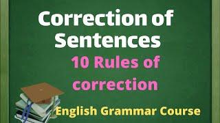 Rules for Correction of sentences Important Lecture for all Students