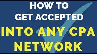 How to Get Accepted Into ANY CPA Network