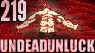 ANDY Returns! UNDEAD UNLUCK is BACK - Chapter 219 Review