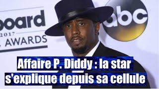 Diddy : la star brise le silence depuis sa prison, sa prise de parole va faire grincer des dents…