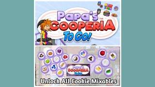 Papa's Scooperia To Go - Unlock All New Year Toppings + Unlock All Cookie Mixables