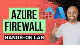 Azure Firewall Hands-on Lab Tutorial