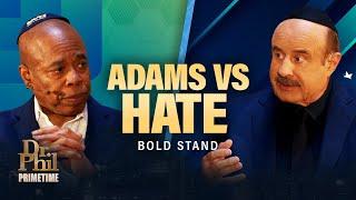 “Never Again Is Now”: Dr. Phil & Mayor Adams Confront Antisemitism | Dr/ Phil Primetime