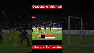 Osasuna vs Villarreal - All Goals & Highlights - 2024