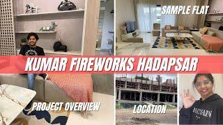 Kumar Fireworks Hadapsar | Best Property in Magarpatta | Sample Flat | Price | Location