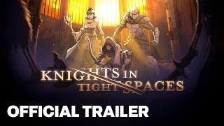 Knights in Tight Spaces Announcement Trailer