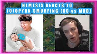 Nemesis Reacts to JOJOPYUN SMURFING in MADLIONS vs KC 