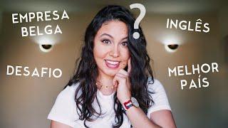 Respondendo a vocês: desafios ao mudar de país? Ainda trabalho na gringa? Qual meu país preferido?
